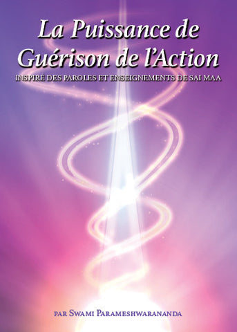 La Puissance de Guerison de l'Action
