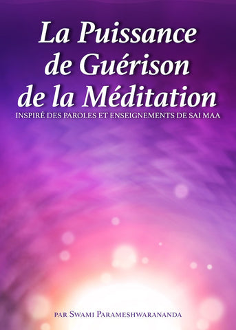La Puissance de Guerison de la Meditation