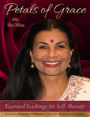Petals of Grace - Essential Teachings for Self-Mastery